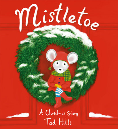 Mistletoe: A Christmas Story