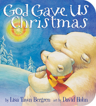 God Gave Us Christmas (Board Book)