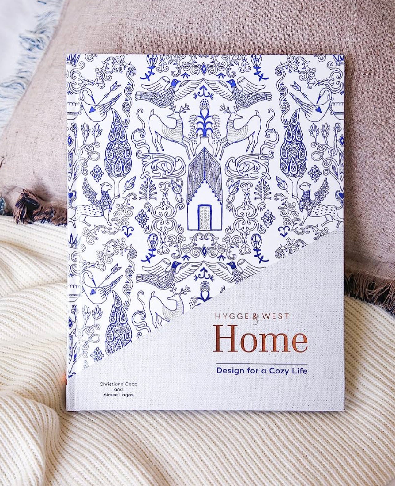 Hygge & West Home : Design for a Cozy Life  Coffee Table Book